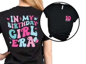 In My Birthday Girl Era Shirt, 1st Birthday Shirt for Girls, Custom Name 6th Birthday Party Shirt, Trendy Birthday Girl Party T-shirt, Personalized Birthday Shirt for Women, Toddler Girl Birthday Tee